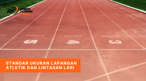 Standar Ukuran Lapangan Atletik dan Lintasan Lari