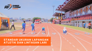 4 Jenis Lintasan Lari dan Atletik yang Harus Diketahui