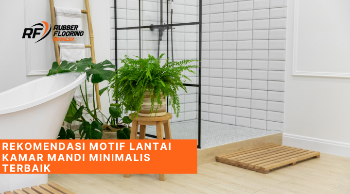 Rekomendasi Motif Lantai Kamar Mandi Minimalis Terbaik