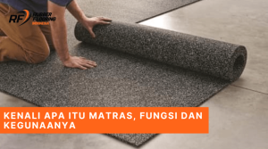Kenali Apa itu Matras, Fungsi dan Kegunaanya