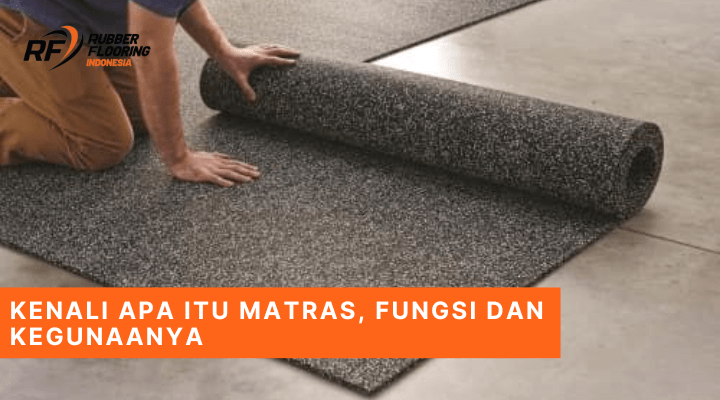 Kenali Apa itu Matras, Fungsi dan Kegunaanya
