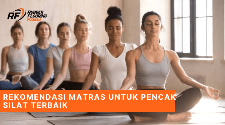Rekomendasi Matras Yoga Terbaik dan Anti Slip