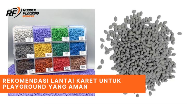 Rekomendasi Lantai Karet Untuk Playground yang Aman