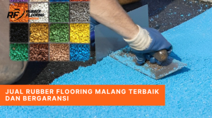 Jual Rubber Flooring Malang Terbaik dan Bergaransi