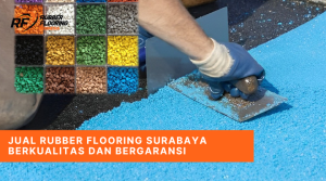 Jual Rubber Flooring Surabaya Berkualitas dan Bergaransi
