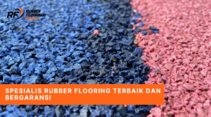 Spesialis Rubber Flooring Terbaik dan Bergaransi