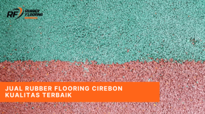 Jual Rubber Flooring Cirebon Kualitas Terbaik