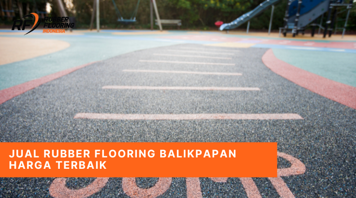Jual Rubber Flooring Balikpapan Harga Terbaik