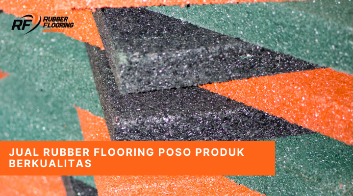 Jual Rubber Flooring Poso Produk Berkualitas