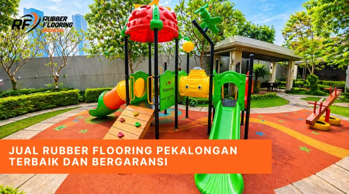 Jual Rubber Flooring Pekalongan Terbaik dan Bergaransi
