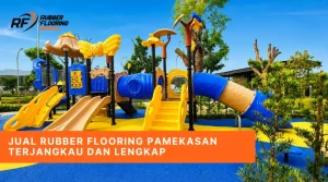 Jual Rubber Flooring Pamekasan Terjangkau dan Lengkap